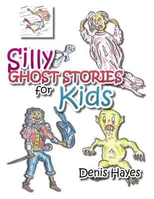 Hlúpe strašidelné príbehy pre deti - Silly Ghost Stories for Kids