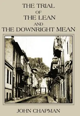 Proces s chudým a úplne zlým - The Trial of the Lean and the Downright Mean