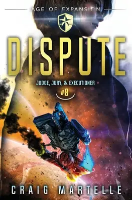Spor: Dobrodružný právnický triler z prostredia vesmírnej opery - Dispute: A Space Opera Adventure Legal Thriller