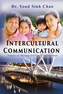 Medzikultúrna komunikácia: Vplyv na manželstvo a rodinné vzťahy - Intercultural Communication: Impacts on Marriage and Family Relationships