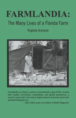 Farmlandia: Mnoho životov jednej floridskej farmy - Farmlandia: The Many Lives of a Florida Farm
