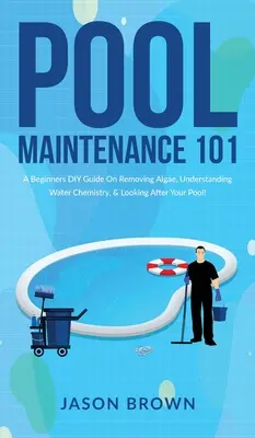 Údržba bazéna 101 - Príručka pre začiatočníkov na odstránenie rias, pochopenie chémie vody a starostlivosť o bazén! - Pool Maintenance 101 - A Beginners DIY Guide On Removing Algae, Understanding Water Chemistry, & Looking After Your Pool!