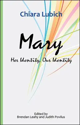 Mária: jej identita, naša identita - Mary: Her Identity, Our Identity