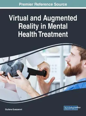 Virtuálna a rozšírená realita v liečbe duševného zdravia - Virtual and Augmented Reality in Mental Health Treatment
