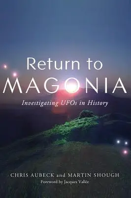 Návrat do Magónie: Vyšetrovanie UFO v histórii - Return to Magonia: Investigating UFOs in History