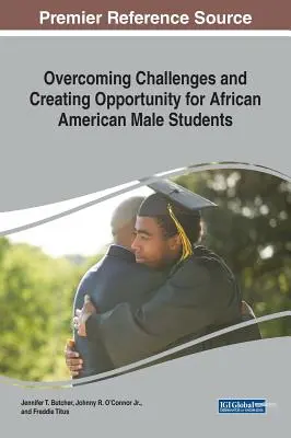 Prekonávanie výziev a vytváranie príležitostí pre afroamerických študentov Merican - Overcoming Challenges and Creating Opportunity for African Aovercoming Challenges and Creating Opportunity for African American Male Students Merican