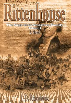 Rittenhouse: Sága o americkej rodine, 1. diel - Rittenhouse: The Saga of an American Family Volume 1