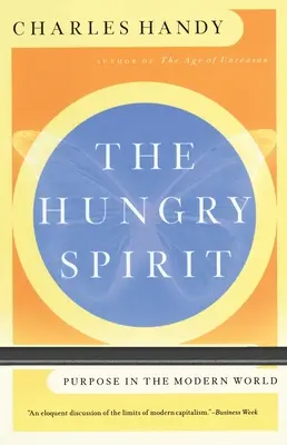 Hladný duch: Cieľ v modernom svete - The Hungry Spirit: Purpose in the Modern World