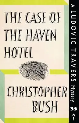 Prípad hotela Haven: Záhada Ludovica Traversa - The Case of the Haven Hotel: A Ludovic Travers Mystery
