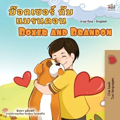 Boxer a Brandon (thajská anglická dvojjazyčná kniha pre deti) - Boxer and Brandon (Thai English Bilingual Children's Book)