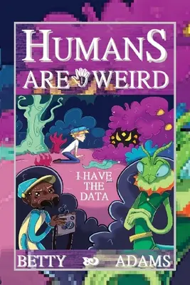 Ľudia sú divní: Mám údaje - Humans are Weird: I Have the Data