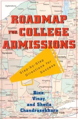 Plán prijímacieho konania na vysokú školu: Krok za krokom k úspechu - Roadmap for College Admissions: Step-By-Step Directions for Success