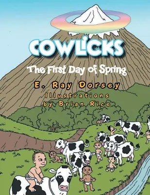 Cowlicks: Prvý jarný deň - Cowlicks: The First Day of Spring