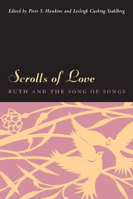 Zvitky lásky: Rút a Pieseň piesní - Scrolls of Love: Ruth and the Song of Songs