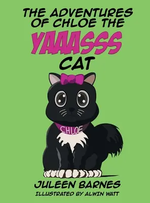 Dobrodružstvá mačky Chloe z YAAASSS - The Adventures of Chloe the YAAASSS Cat