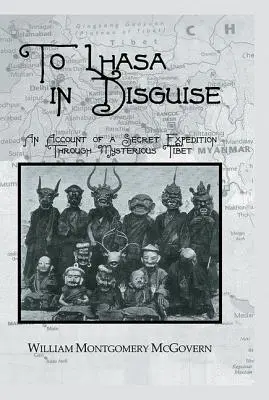 Do Lhasy v prestrojení - To Lhasa In Disguise