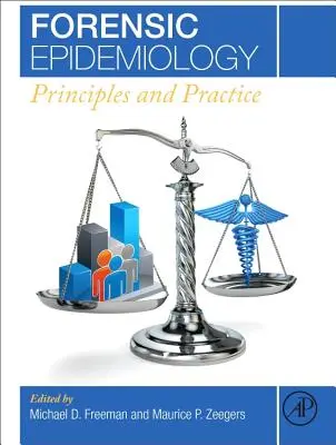 Forenzná epidemiológia: Princípy a prax - Forensic Epidemiology: Principles and Practice