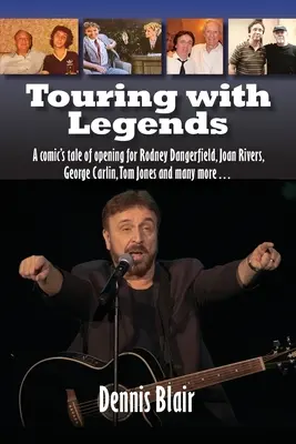Turné s legendami: Príbeh komika, ktorý predskakoval Rodneymu Dangerfieldovi, Joan Riversovej, Georgeovi Carlinovi, Tomovi Jonesovi a mnohým ďalším... - Touring with Legends: A comic's tale of opening for Rodney Dangerfield, Joan Rivers, George Carlin, Tom Jones and many more...