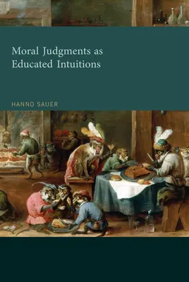 Morálne súdy ako vzdelané intuície - Moral Judgments as Educated Intuitions