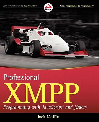 Profesionálne programovanie Xmpp s JavaScriptom a Jquery - Professional Xmpp Programming with JavaScript and Jquery