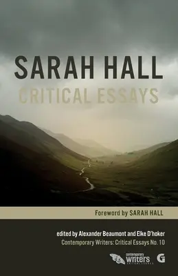 Sarah Hallová: Critical Essays - Sarah Hall: Critical Essays
