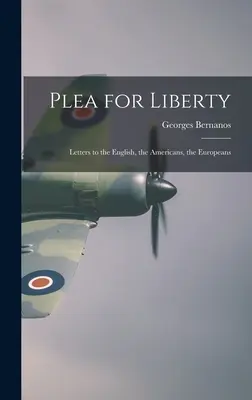 Prosba o slobodu: Listy Angličanom, Američanom a Európanom - Plea for Liberty: Letters to the English, the Americans, the Europeans