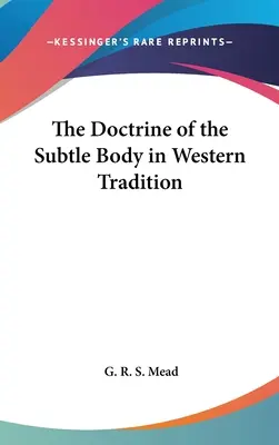 Učenie o jemnohmotnom tele v západnej tradícii - The Doctrine of the Subtle Body in Western Tradition