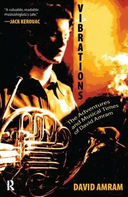 Vibrácie: Dobrodružstvá a hudobné časy Davida Amrama - Vibrations: The Adventures and Musical Times of David Amram