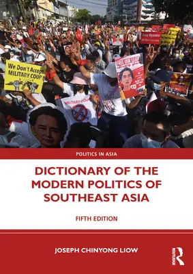 Slovník modernej politiky juhovýchodnej Ázie - Dictionary of the Modern Politics of Southeast Asia