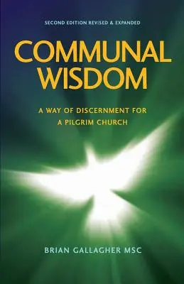 Spoločná múdrosť: Cesta rozlišovania pre pútnickú cirkev - Communal Wisdom: A Way of Discernment for A Pilgrim Church
