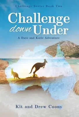 Challenge Down Under: Dobrodružstvo Davea a Katie - Challenge Down Under: A Dave and Katie Adventure