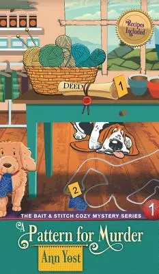 Vzor na vraždu (The Bait & Stitch Cozy Mystery Series, Book 1) - Pattern for Murder (The Bait & Stitch Cozy Mystery Series, Book 1)