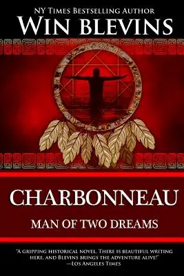 Charbonneau: Muž dvoch snov - Charbonneau: Man of Two Dreams