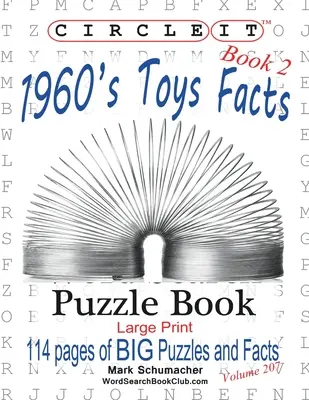 Zakrúžkujte to, Fakty o hračkách zo 60. rokov, Kniha 2, Hľadanie slov, Puzzle Book - Circle It, 1960s Toys Facts, Book 2, Word Search, Puzzle Book