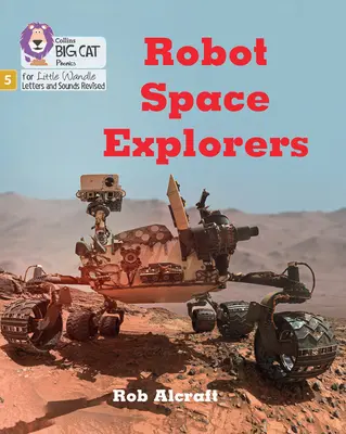 Robotickí prieskumníci vesmíru - Fáza 5 Sada 4 Roztiahni a vyzvi - Robot Space Explorers - Phase 5 Set 4 Stretch and Challenge