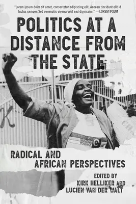 Politika na diaľku od štátu: Radikálne a africké perspektívy - Politics at a Distance from the State: Radical and African Perspectives