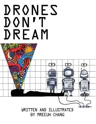 Drony nesnívajú - Drones Don't Dream