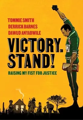 Víťazstvo. Postavte sa! Zdvihám päsť za spravodlivosť - Victory. Stand!: Raising My Fist for Justice