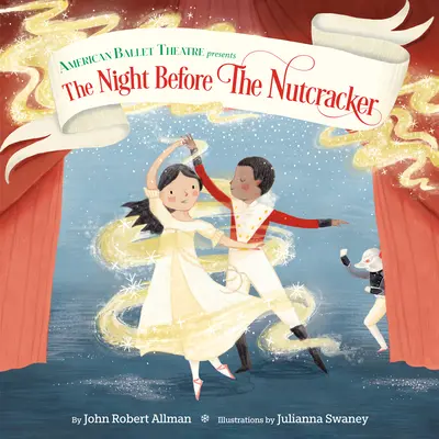 Noc pred Luskáčikom (American Ballet Theatre) - The Night Before the Nutcracker (American Ballet Theatre)