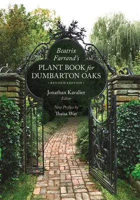Kniha rastlín Beatrix Farrandovej pre Dumbarton Oaks: Revidované vydanie - Beatrix Farrand's Plant Book for Dumbarton Oaks: Revised Edition