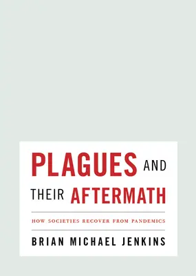 Epidémie a ich následky: Ako sa spoločnosti zotavujú z pandémií - Plagues and Their Aftermath: How Societies Recover from Pandemics