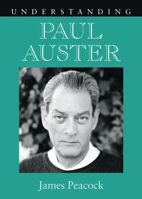 Porozumieť Paulovi Austerovi - Understanding Paul Auster
