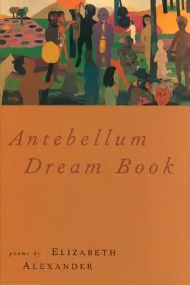 Kniha snov Antebellum - Antebellum Dream Book
