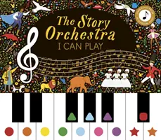 Story Orchestra: I Can Play (vol. 1) - Naučte sa 8 jednoduchých skladieb zo série! - Story Orchestra: I Can Play (vol 1) - Learn 8 easy pieces from the series!