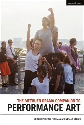 The Methuen Drama Companion to Performance Art (Methuenov sprievodca divadelným umením) - The Methuen Drama Companion to Performance Art