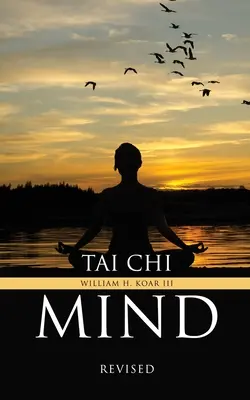 Tai Chi Mind: Revidované - Tai Chi Mind: Revised