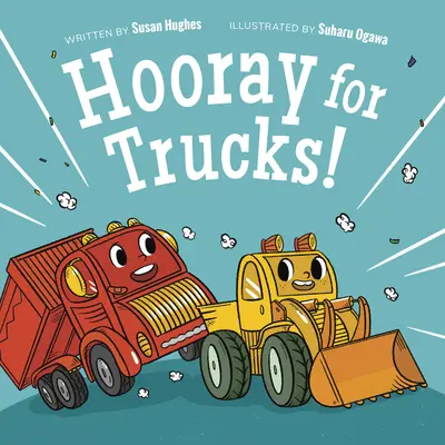 Hurá na nákladné autá! - Hooray for Trucks!