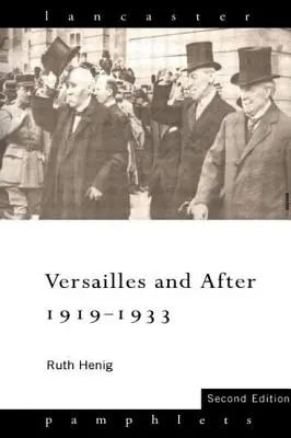 Versailles a po ňom, 1919-1933 - Versailles and After, 1919-1933