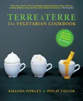 Terre a Terre - Vegetariánska kuchárka - Terre a Terre - The Vegetarian Cookbook