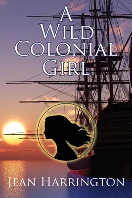Divoké koloniálne dievča - A Wild Colonial Girl